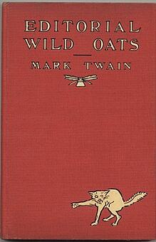 Mark Twain: Editorial Wild Oats